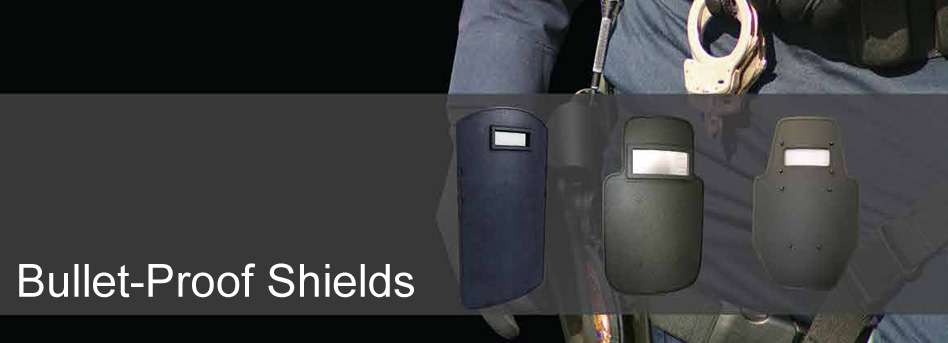 Bullet-Proof Shields